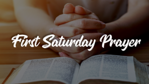 First Saturday Prayer