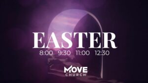 Easter at Move Church